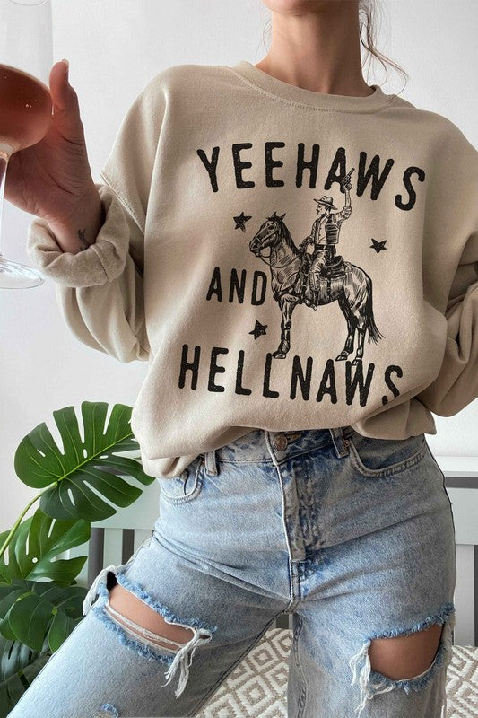 YEE HAWS AND HELL NAWS COUNTRY GRAPHIC SWEATSHIRT