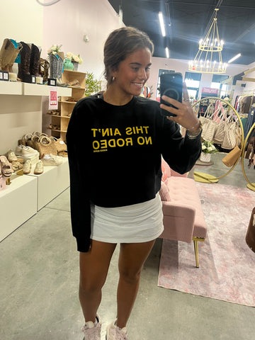 This ain't no rodeo cropped sweatshirt