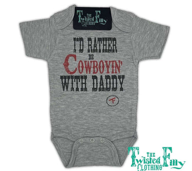I'd Rather Be Cowboyin' with Daddy One Piece - Cowgirl Charm