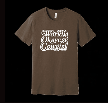 Worlds Okayest Cowgirl Tee - Cowgirl Charm