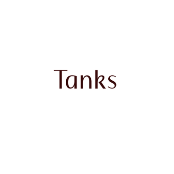 Tanks