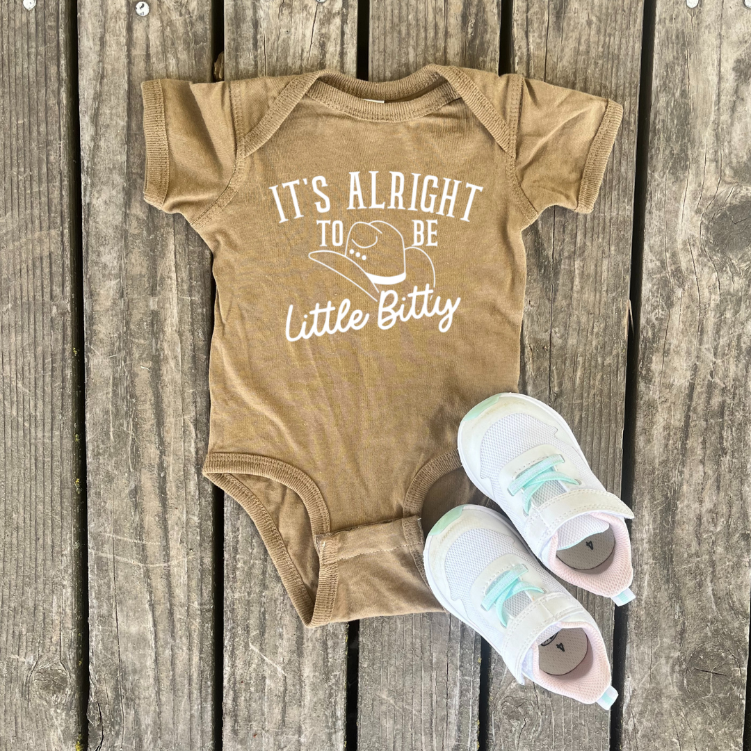 It's Alright To Be Little Bitty Infant Bodysuit