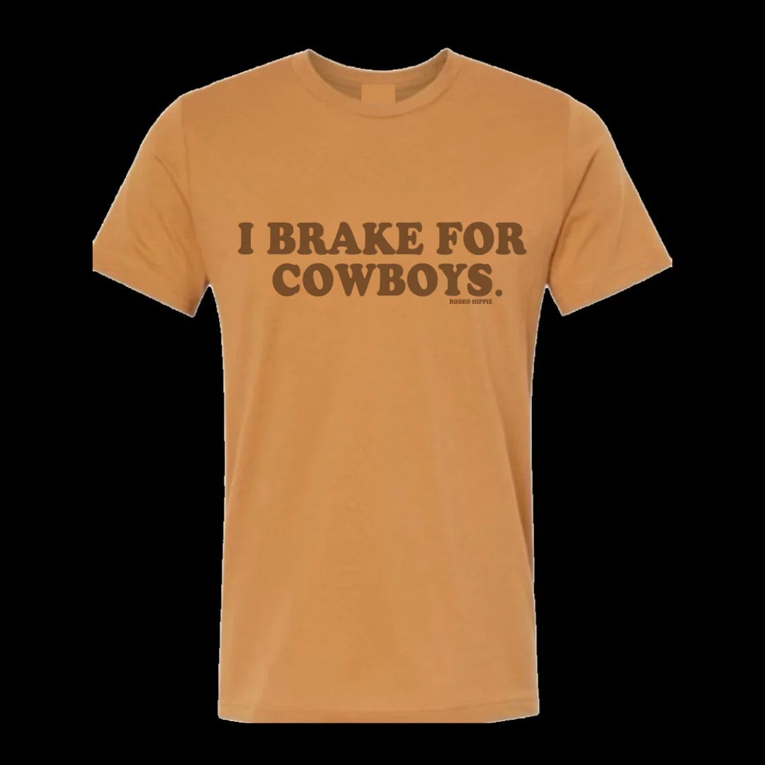 I Brake For Cowboys Tee