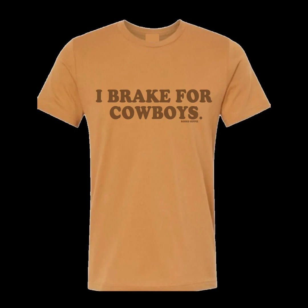 I Brake For Cowboys Tee - Cowgirl Charm