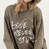 Love Never Stops Mineral Washed Pullover - Cowgirl Charm